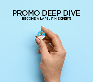 Promo Deep Dive: Lapel Pins