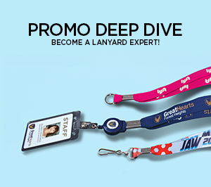 Promo Deep Dive: Lanyards